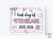 Cute Last Day Of 4th Grade Sign PRINTABLE, Fourth Grade School Sign Photo Prop Pastel Coquette Bow Girly 2026