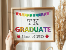 TK Graduate Sign, Last Day Of Transitional Kindergarten Sign, PRINTABLE Graduation Sign For Photo Prop 2025