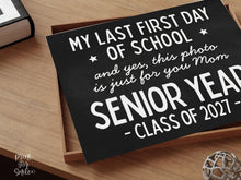 Last First Day Of Senior Year Sign PRINTABLE For Mom 12th Grade Sign Class Of 2027 Chalkboard High School Sign Photo Prop Bold Simple Modern