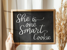 She Is One Smart Cookie Sign Graduation PRINTABLE Chalkboard Party Bar Decorations