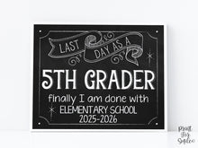 Last Day of 5th Grade Chalkboard Sign Printable (Digital Download)