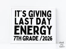 Funny Last Day of 7th Grade Sign, Seventh Grade End of School Year 2026 Photo Prop, Printable Instant Download