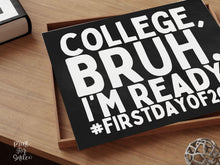 First Day Of College Sign Printable, Bruh College Sign, Back To School Photo Prop + Chalkboard