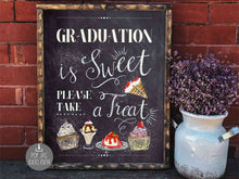 PRINTABLE Graduation Is Sweet Please Take A Treat Sign Chalkboard