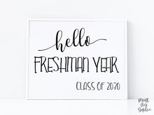 Hello Freshman Year Sign Printable, First Day Of Freshman Year, Back To School Sign, Clean, Instant Download
