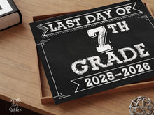 Last Day of 7th Grade Sign | End of School Year Seventh Grade Photo Prop | Printable Chalkboard 2026