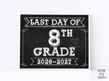 Last Day of 8th Grade Sign | End of School Year Eighth Grade Photo Prop | Printable Chalkboard 2027