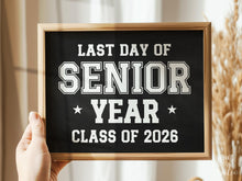 PRINTABLE Last Day of Senior Year Sign, 12th Grade Sign, End of School Photo Prop, Class of 2026 Graduation Sign, Boy Sports, Chalkboard