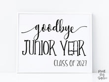 Goodbye Junior Year Sign Last Day Of School Printable Class Of 2027