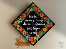 Spanish Grad Cap Topper, Con Fe Esfuerzo y el Apoyo de Mi Familia Graduation Cap Topper Printable, Latina Grad Cap, Mexican Floral