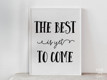 PRINTABLE The Best Is Yet To Come Sign, Graduation Sign, Grad Party Decor