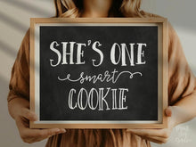 PRINTABLE She Is One Smart Cookie Sign, Graduation Sign, Chalkboard Grad Party Sign