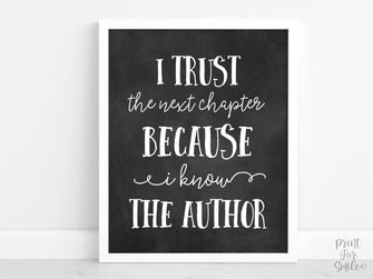 I Trust The Next Chapter Because I Know The Author Sign, Graduation Sign, PRINTABLE Grad Party Decor, Table Sign, College Chalkboard