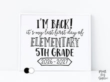 First Day of 5th Grade Sign Printable, Back to School Sign, Last Elementary Clean + Chalkboard 1st Day Fifth Grade Poster for Boy or Girl
