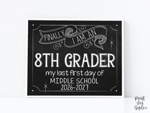 First Day Of 8th Grade Sign, Last First Day Of Middle School, Eighth Grade Sign, 1st Day Chalkboard PRINTABLE