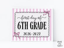 Pink First Day Of 6th Grade Sign Coquette PRINTABLE, Sixth Grade Girl Back To School Sign, Photo Prop, Instant Download