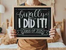 I Did It Class Of 2025 Sign Printable Graduation