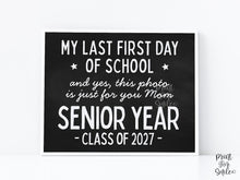 Last First Day Of Senior Year Sign PRINTABLE For Mom 12th Grade Sign Class Of 2027 Chalkboard High School Sign Photo Prop Bold Simple Modern