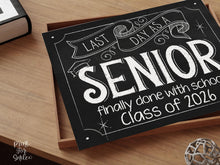 Last Day of Senior Year Sign, Printable Chalkboard Sign, Instant Download, Last Day Of School Photo Prop, Graduation Decor, Class Of 2026