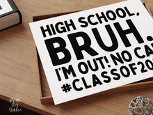 Last Day Of High School Bruh Sign PRINTABLE, Class Of 2026, School Sign, Photo Props, End Of School, 12th Grade Sign