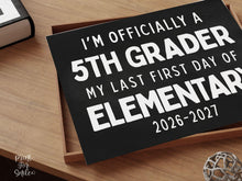 First Day of 5th Grade Sign Printable, Last First Day of Elementary School Sign, Simple + Chalkboard 1st Day Fifth Grade Clean Board Poster
