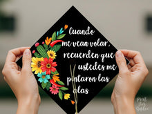 Spanish Graduation Cap Topper, Cuando Me Vean Volar Recuerden Ustedes Me Pintaron Las Alas Grad Cap Topper Printable, Latina Grad Cap