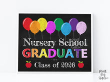 Last Day Of Nursery School Sign PRINTABLE, Graduate Sign, Chalkboard Graduation Photo Prop 2026