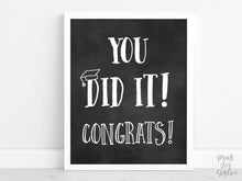 You Did It Sign Congrats Sign Graduation PRINTABLE Grad Party Decor Chalkboard