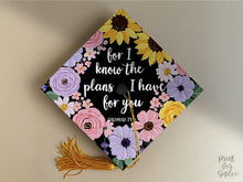 PRINTABLE Grad Cap Topper, For I Know The Plans I Have For You, Graduation Cap, Nurse, Teacher, Girl, Pink, Yellow Floral, Jeremiah 29:11