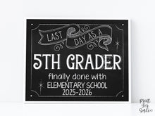 Last Day of 5th Grade Sign, Printable Chalkboard Sign, Fifth Grade Graduate Instant Download, End of Elementary School Photo Prop 2026