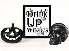 Drink Up Witches Sign PRINTABLE Halloween Decor Wall Art Print Poster