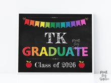 TK Graduate Sign Class of 2026 | Last Day Of Transitional Kindergarten Graduation | Printable Photo Prop