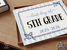 Coquette Last Day Of Fifth Grade Sign PRINTABLE, 5th Grade End Of School Year Photo Prop, Instant Download Bow Blue Stripes 2026