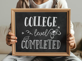 College Level Completed Sign, Graduation Sign, PRINTABLE Chalkboard, Grad Party Sign