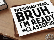 First Day Of Freshman Year Sign Printable, Boy Bruh 9th Grade Sign, Class Of 2030, Back To School Photo Prop + Chalkboard