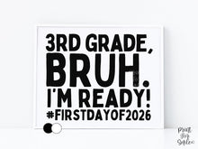 First Day Of Third Grade Sign Printable, Bruh Boy 3rd Grade Sign, Back To School Photo Prop + Chalkboard
