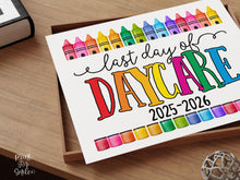 Last Day Of Daycare Sign Fun PRINTABLE, Colorful Photo Prop, End Of School Year, 2026