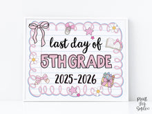Cute Last Day Of 5th Grade Sign PRINTABLE, Fifth Grade School Sign Photo Prop Pastel Coquette Bow Girly 2026