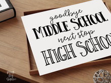 Minimal Middle School Graduation Sign, Goodbye Middle School 8th Grade Next Stop High School, Photo Prop Instant Download