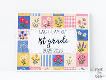 Patchwork Last Day of 1st Grade Sign, Floral Pastel Printable, End of School Year Photo Prop, First Grade School Sign Instant Download, 2026