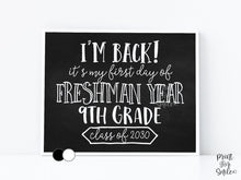 First Day of Freshman Year 9th Grade Sign Printable, Back to School Sign, Clean + Chalkboard 1st Day Ninth Grade Poster for Boy or Girl