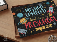 Last Day of Preschool Sign Space | Graduation Rocket Photo Prop | Printable School Sign