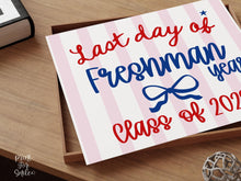 Patriotic Last Day of Freshman Year Sign, Striped Printable, 9th Grade Class of 2029, Photo Prop, School Sign, Instant Download