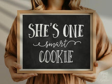 PRINTABLE She Is One Smart Cookie Sign, Graduation Sign, Chalkboard Grad Party Sign