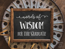Words Of Wisdom For The Graduate Sign PRINTABLE Chalkboard Graduation Party Decor, Grad Party, College