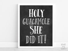 PRINTABLE Holy Guacamole She Did It Sign, Graduation Party Decorations, Fiesta, Grad Party Decor, Chalkboard