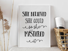 PRINTABLE She Believed She Could So She Mastered It Sign, Graduation Sign, Grad Party Decor