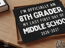 First Day of 8th Grade Sign Printable, Last First Day of Middle School Sign, Simple + Chalkboard 1st Day Eighth Grade Clean Board Poster
