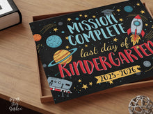 Last Day of Kindergarten Sign Space | Graduation Rocket Photo Prop | Printable School Sign 2026