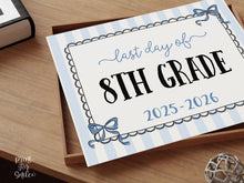 Coquette Last Day Of 8th Grade Sign PRINTABLE, Eighth Grade End Of School Year Photo Prop, Instant Download Bow Blue Stripes 2026